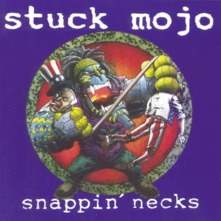 Stuck Mojo- Snappin' Necks