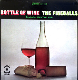The Fireballs Feat. Jimmy Gilmer- Bottle Of Wine