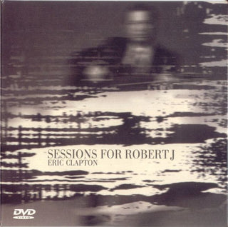 Eric Clapton- Sessions For Robert J