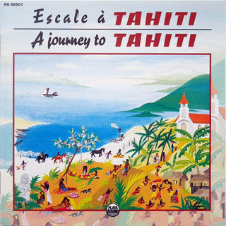 Various- Escale A Tahiti: A Journey To Tahiti