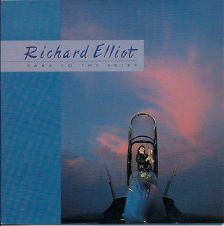 Richard Elliott- Take To The Skies