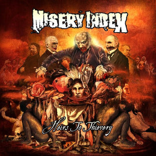 Misery Index- Heirs To Thievery