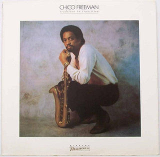 Chico Freeman- Tradition In Transition