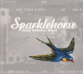 Sparklehorse- Good Morning Spider