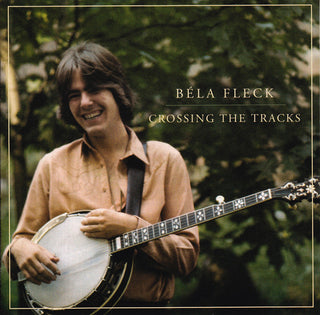 Bela Fleck- Crossing The Tracks