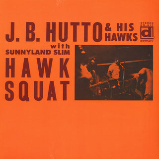 JB Hutto & The Hawks w/ Sunnyland Slim- Hawk Squat