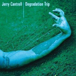 Jerry Cantrell (Alice In Chains)- Degradation Trip - Darkside Records