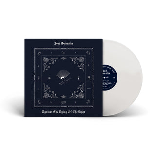 José González- Against The Dying Of The Light (Indie Exclusive) (PREORDER)
