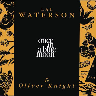 Lal Waterson & Oliver Knight – Once In A Blue Moon