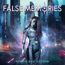 False Memories- Hybrid Ego System