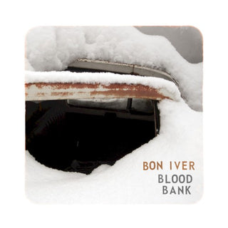 Bon Iver- Blood Bank