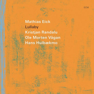 Mathias Eick- Lullaby
