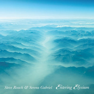 Steve Roach / Gabriel,Serena- Entering Elysium (CD)