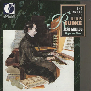 Jean Victor Arthur Guillou- Sonatas Of Julius Reubke