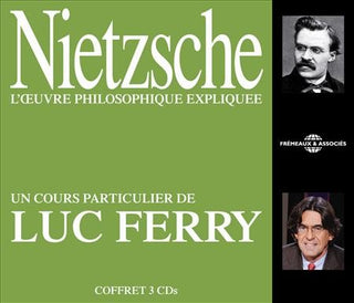 Nietzsche / Ferry- Nietzsche L'CEUvre Philosophique Expliquee