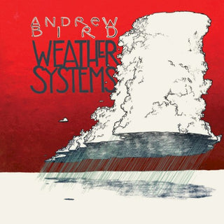Andrew Bird- Weather Systems