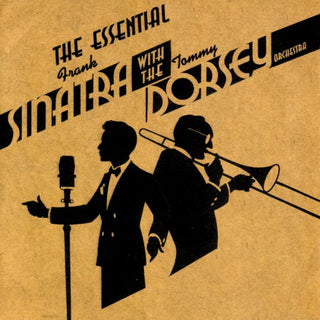 Frank Sinatra- The Essential with the Tommy Dorsey Orchestra