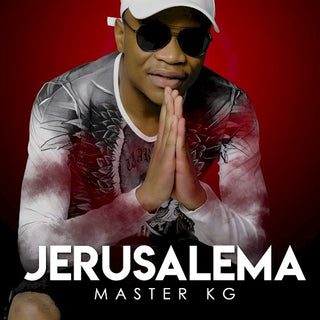 Master KG- Jerusalema