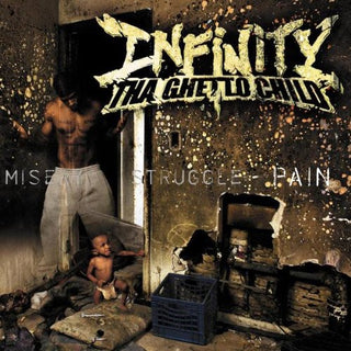 Infinity Tha Ghetto Child- Pain