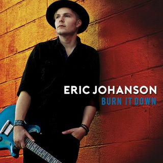 Eric Johanson- Burn It Down