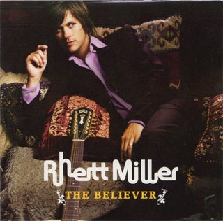 Rhett Miller- The Believer