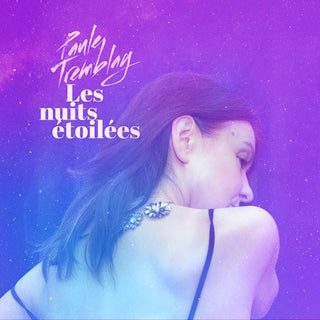Paule Tremblay- Le Nuits Etoilees
