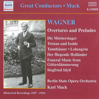 Muck / Wagner / Berlin State Opera Orchestra- Great Conductors: Karl Muck