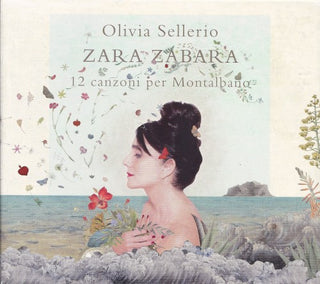 Olivia Sellerio- Zara Zabara: 12 Canzoni Per Montalbano