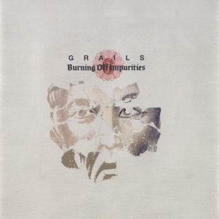Grails- Burning Off Impurities