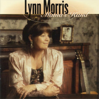 Lynn Morris- Mama's Hand