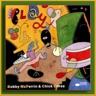 Bobby McFerrin/ Chick Corea- Play