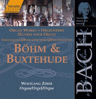 Bach / Zerber- Works Influenced By Georg Bohm & Buxtehude