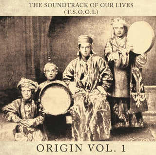 Soundtrack Of Our Lives- Origin Vol. I