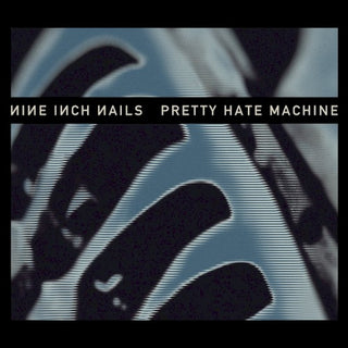 Nine Inch Nails- Pretty Hate Machine
