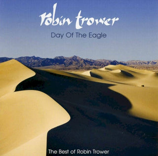 Robin Trower- Day of the Eagle: The Best of Robin Trower