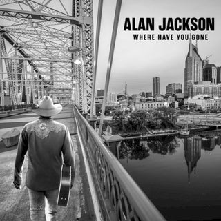 Alan Jackson- Where Have You Gone