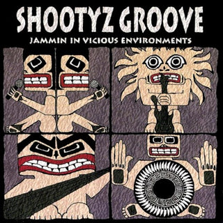 Shootyz Groove- Jammin In Vicious Enviroments