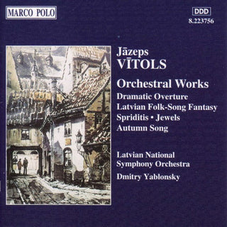 Vitols / Yablonsky / Latvian National Orchestra- Orchestral Works