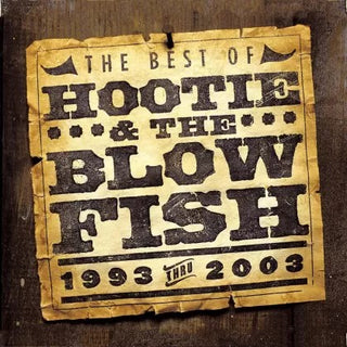 Hootie & The Blowfish- Best Of Hootie & The Blowfish 1993-2003