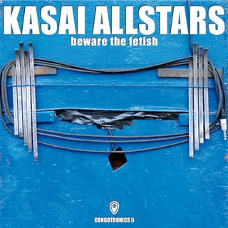 Kasai Allstars- Beware the Fetish
