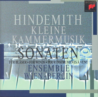 Hindemith / Ensemble Wien-Berlin- Kleine Kammermusick / Sonatas For Winds