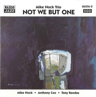 Mike Nock- Not We But One
