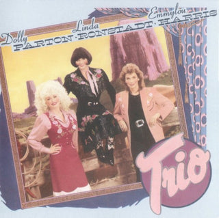 Dolly Parton, Linda Ronstadt, Emmylou Harris- Trio