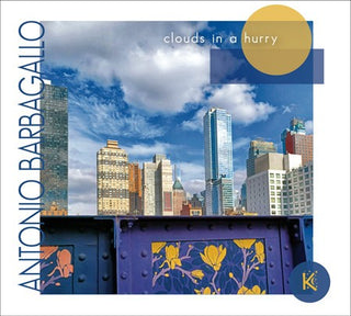 Antonio Barbagallo- Clouds In A Hurry (Ita)