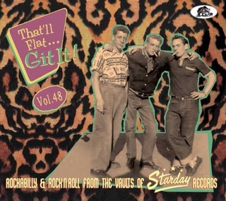 Various Artists- That'll Flat Git It Vol. 48: Rockabilly & Rock 'n' Roll From The Vault Of Starday Records (Various Artists)