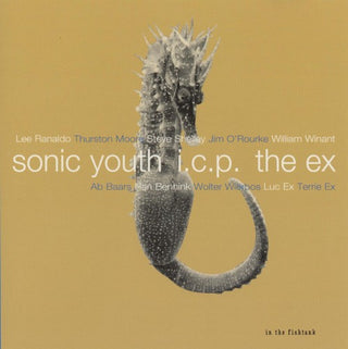 Sonic Youth/ICP/The Ex- In The Fishtank
