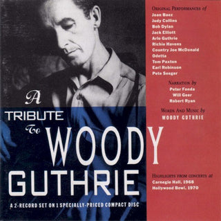 Woody Guthrie- A Tribute To Woody Guthrie