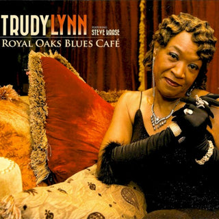 Trudy Lynn- Royal Oak Blues Cafe (Uk)