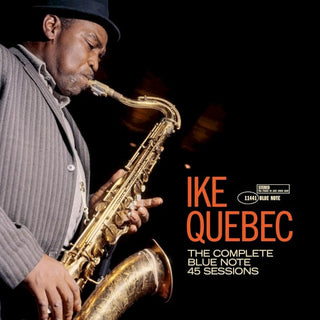 Ike Quebec- The Complete 45 Sessions (Blue Note Tone Poet Edition)