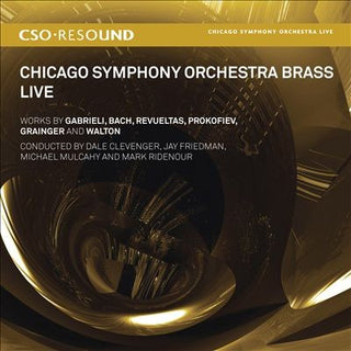 Chicago Symphony Orchestra, brass section- Chicago Symphony Orchestra Brass: Live